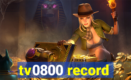 tv0800 record